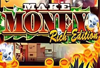Make Money: Rich Edition
