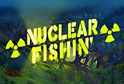 Nuclear Fishin img