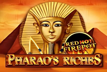 Pharaos Riches Red Hot Firepot img