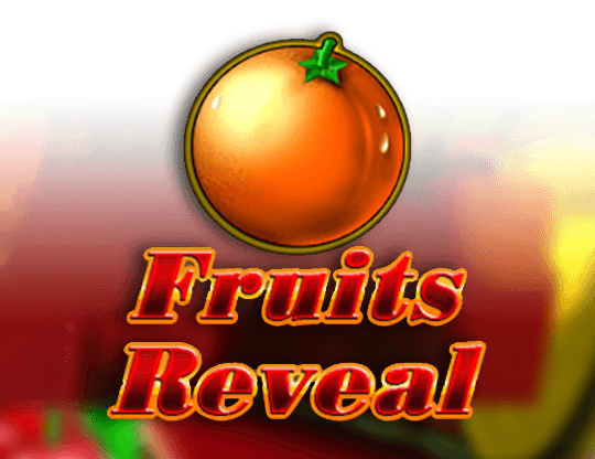Play Fruits Reveal