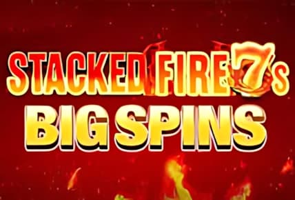 Stacked Fire 7s Big Spins img