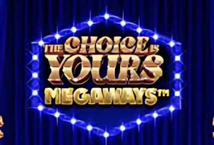 The Choice is Yours Megaways img