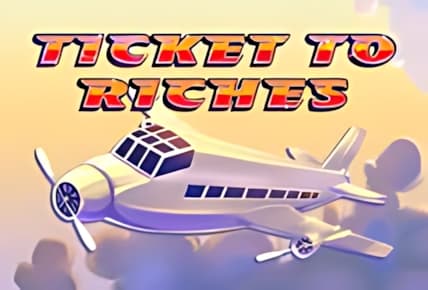 Ticket to Riches