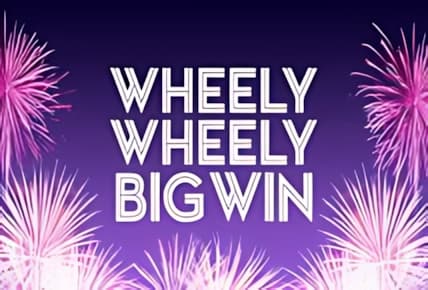 Wheely Wheely Big Win