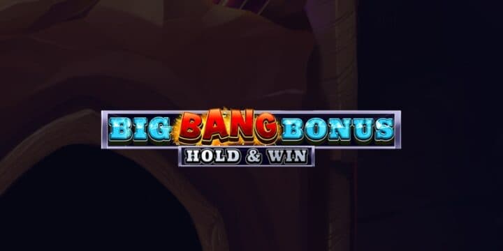 Big Bang Bonus: Hold &amp; Win 