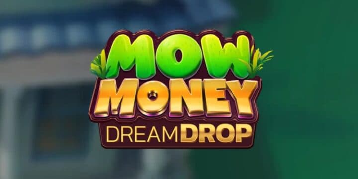 Mow Money Dream Drop 