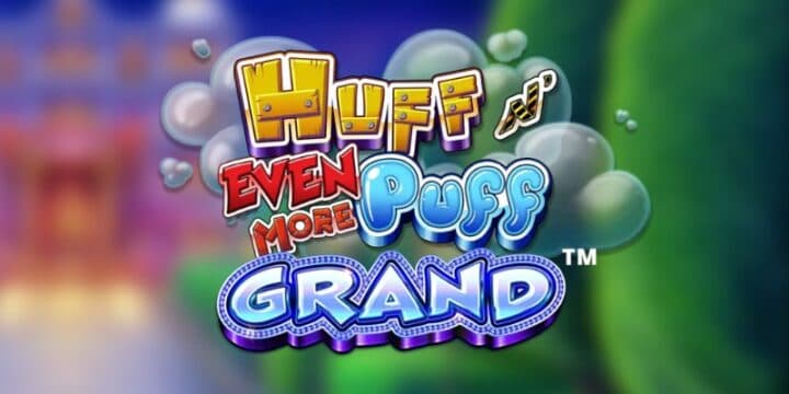 Huff N' Even More Puff Grand img
