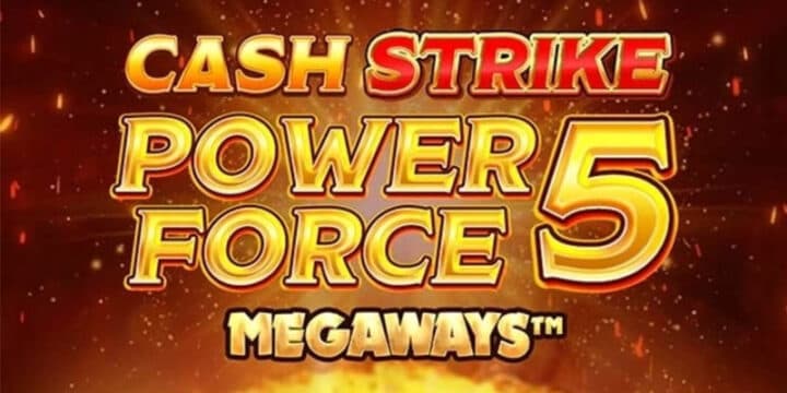 Cash Strike Power Force 5 Megaways img