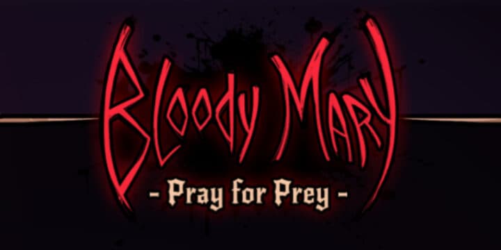 Bloody Mary: Pray for Prey img