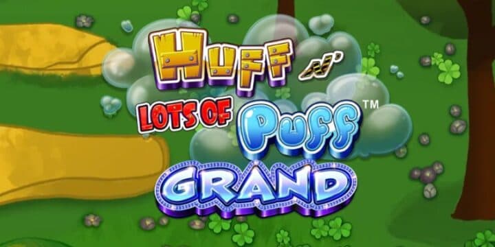 Huff N' Lots of Puff Grand img