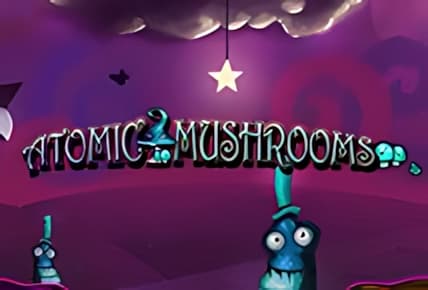 Atomic Mushrooms