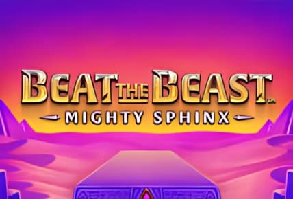 Beat the Beast Mighty Sphinx img