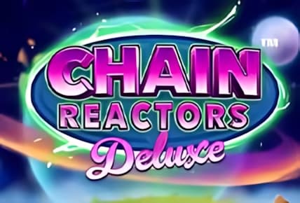 Chain Reactors Deluxe img