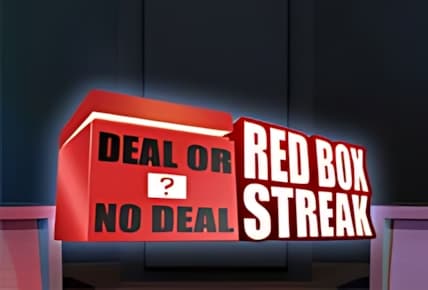 Deal Or No Deal – Red Box Streak