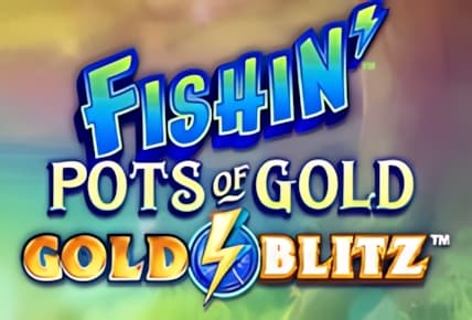 Fishin Pots of Gold: Gold Blitz img