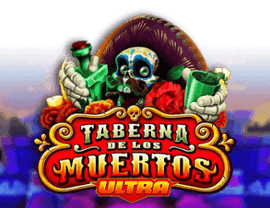 Play Taberna De Los Muertos Ultra