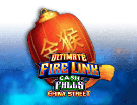 Play Ultimate Fire Link Cash Falls China Street