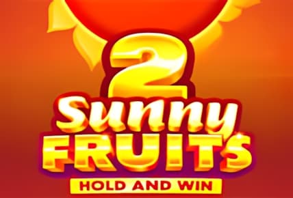 Sunny Fruits 2 Hold and Win img