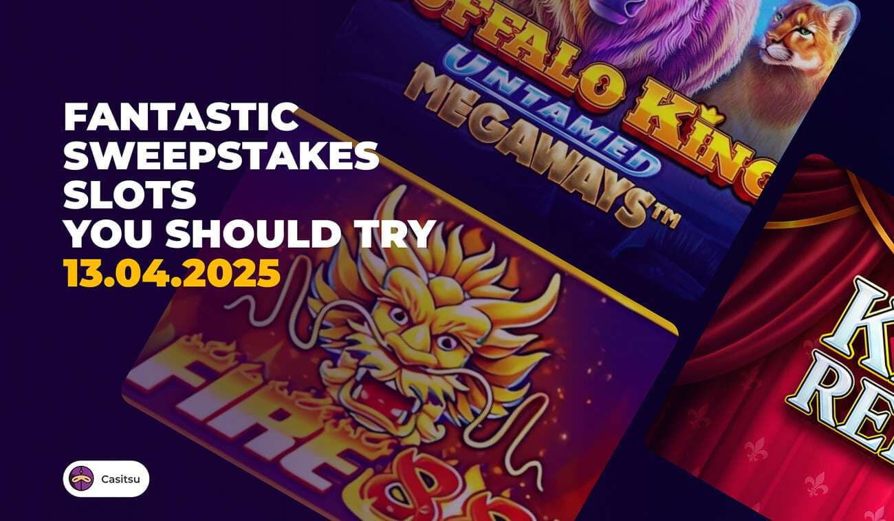 Five Fantastic Sweepstakes Slots You Should Try img