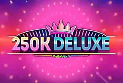 250K Deluxe
