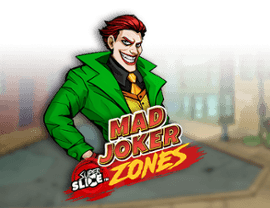 Mad Joker SuperSlice Zones