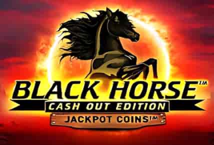 Black Horse Cash Out Edition