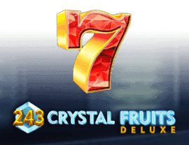 Play 243 Crystal Fruits Deluxe