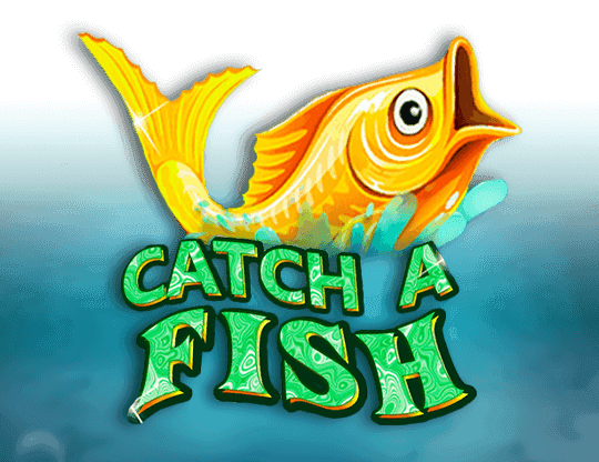 Catch a Fish