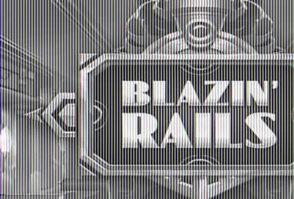 Blazin&#8217; Rails