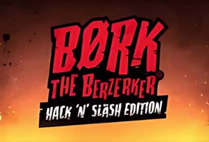 Bork The Berzerker: Hack n Slash