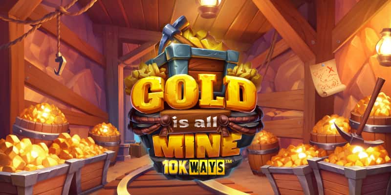 Gold Is All Mine 10K Ways Slot Review