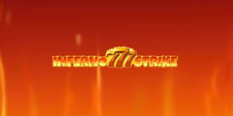 Inferno 777 Strike Slot Review