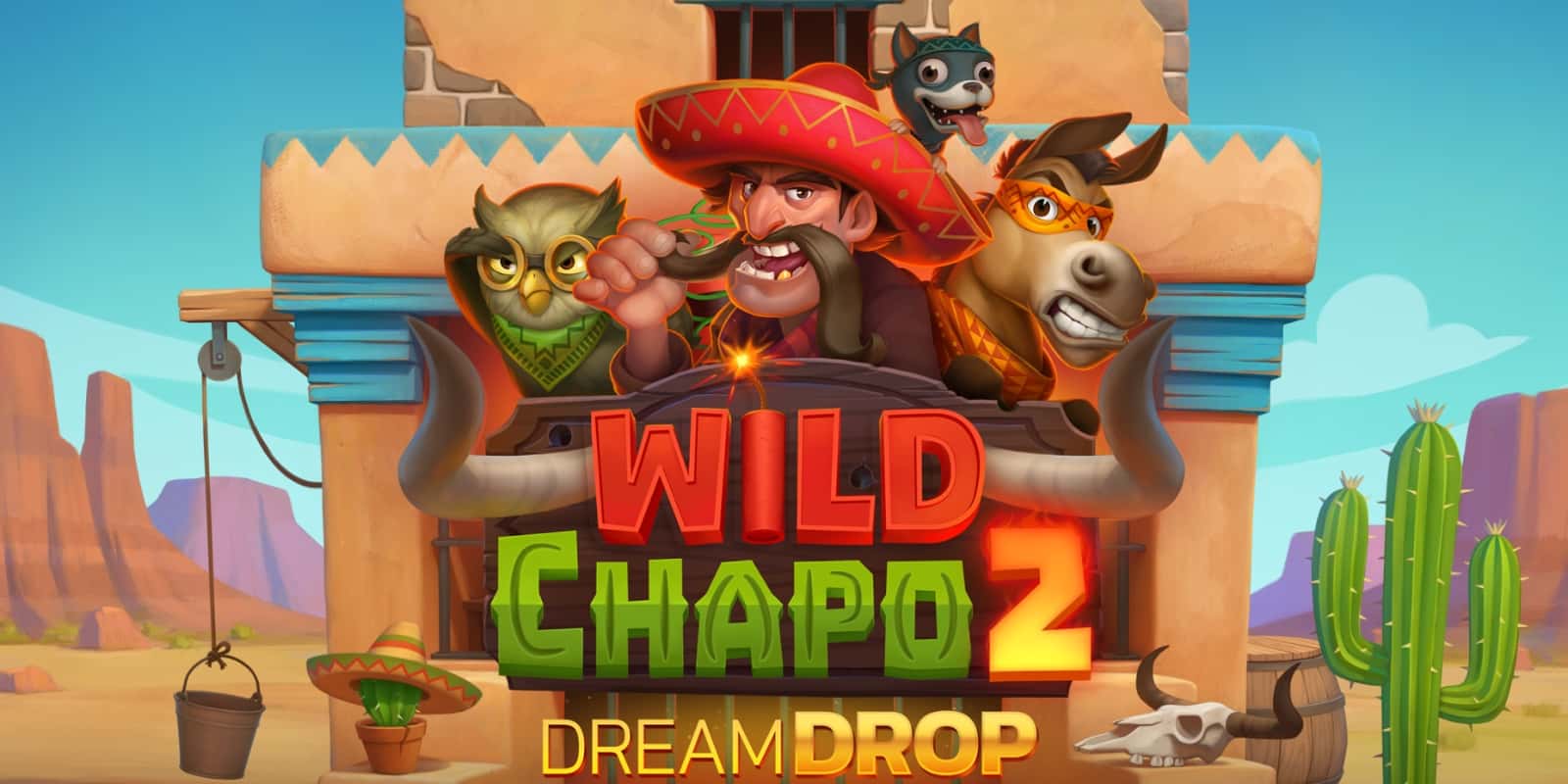 Wild Chapo 2 Dream Drop Slot Review