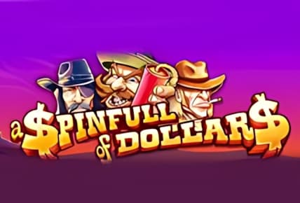 A Spinfull of Dollars