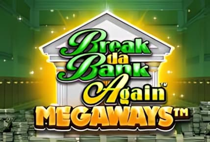 Break Da Bank Again Megaways