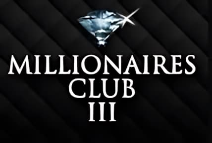 Millionaires Club III