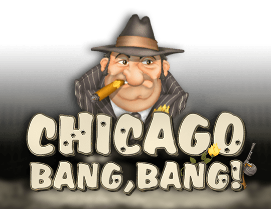 Play Chicago: Bang