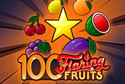 100 Flaring Fruits