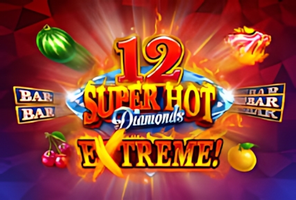 12 Super Hot Diamonds Extreme!