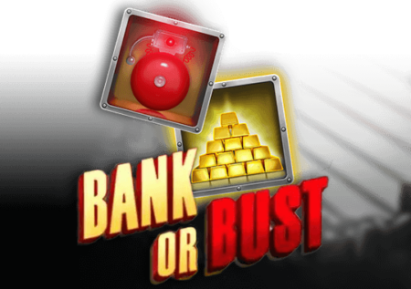 Bank or Bust