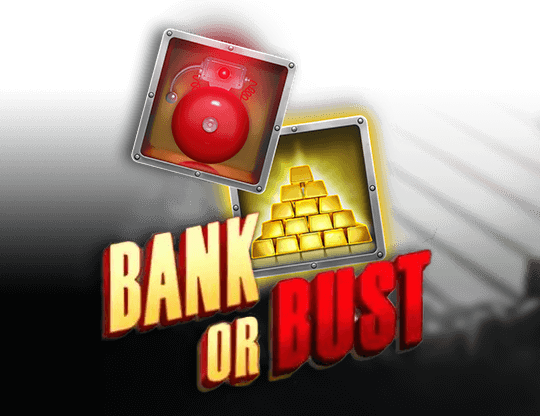 Bank or Bust