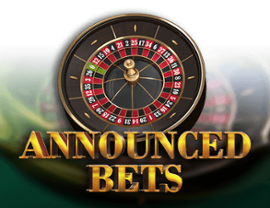 European Roulette – Annouced Bets