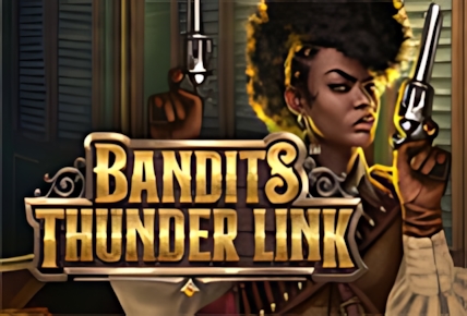 Bandits Thunder Link