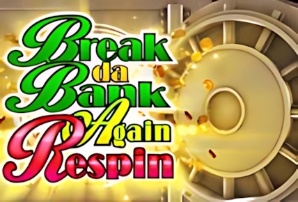 Break Da Bank Again Respins Hyperspins