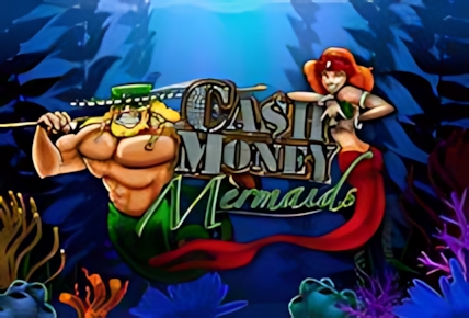 Cash Money Mermaids