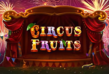 Circus Fruits