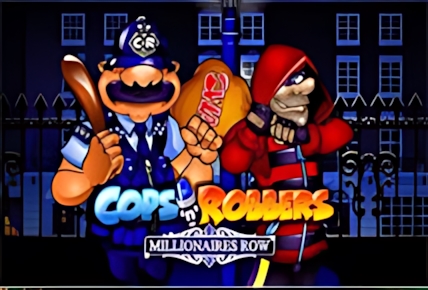 Cops n Robbers Millionaires Row