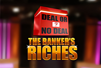 Deal or No Deal The Banker’s Riches Megaways
