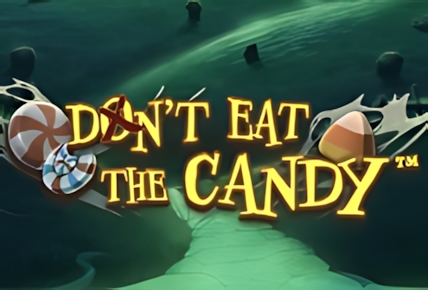 Don’t Eat the Candy