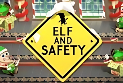 Elf and Safety